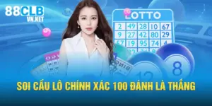 Soi cầu lô chính xác 100 đánh là thắng